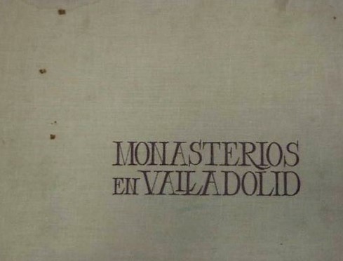 Monasterios en Valladolid (1980)
